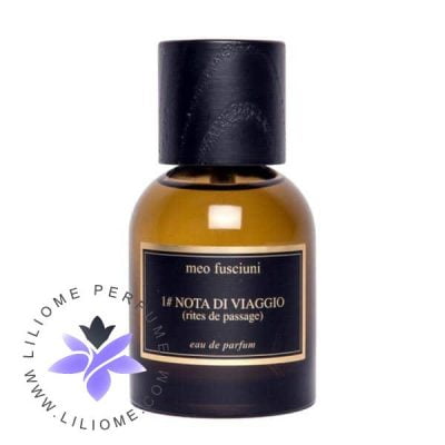 عطر ادکلن میو فیشونی نوتا دی ویاجیو ( رایتس دی پسیج ) شماره 1 | Meo Fusciuni 1# nota di viaggio (rites de passage)
