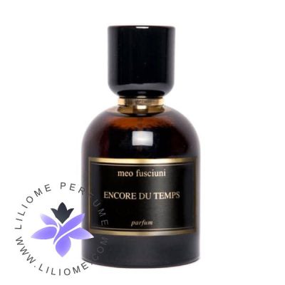عطر ادکلن میو فیشونی انکور دو تمپس | Meo Fusciuni Encore du temps